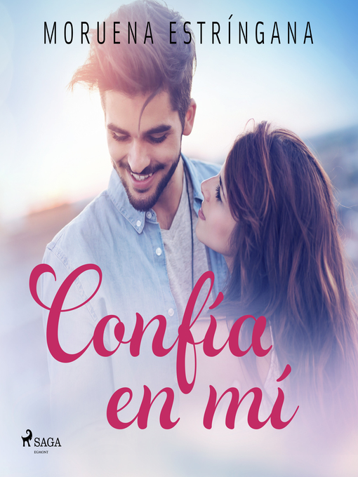 Title details for Confía en mí by Moruena Estríngana - Available